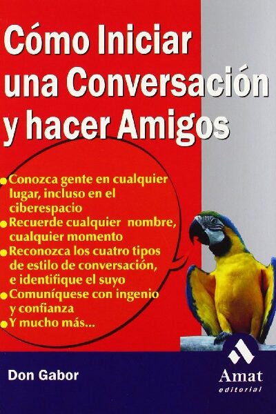 COMO INICIAR UNA CONVERSACIÓN Y HACER AMIGOS