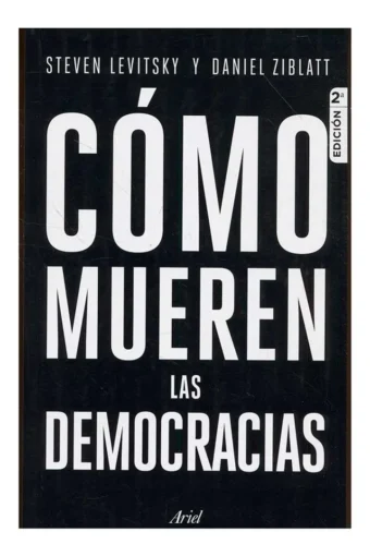 Books CÓMO MUEREN LAS DEMOCRACIAS (2DA EDICION)