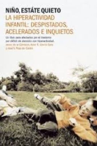 Books DESPISTADO, ACELERADO E INQUIETO. ES HIPERACTIVO