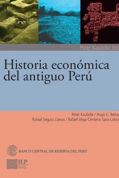 HISTORIA ECONÓMICA DEL ANTIGUO PERÚ