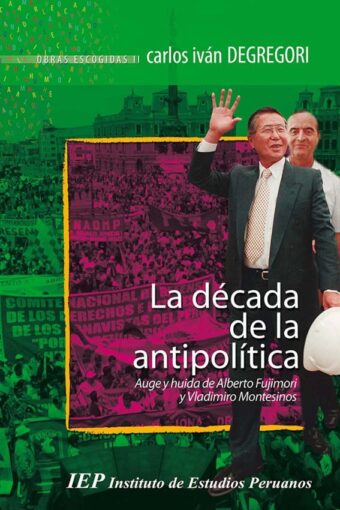 Books LA DÉCADA DE LA ANTIPOLÍTICA