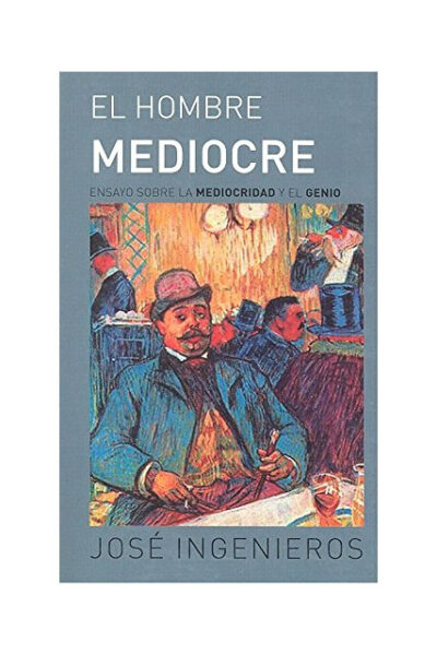 EL HOMBRE MEDIOCRE