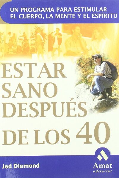 ESTAR SANO DESPUÉS DE LOS 40