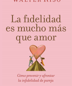 Books LA FIDELIDAD ES MUCHO MAS QUE AMOR