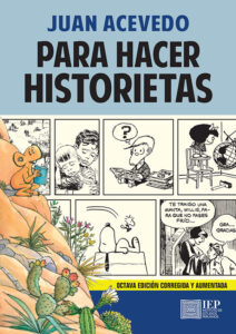 PARA HACER HISTORIETAS. OCTAVA EDICIÓN CORREGIDA Y AUMENTADA