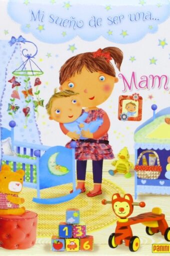 Books MI SUEÑO DE SER UNA MAMA