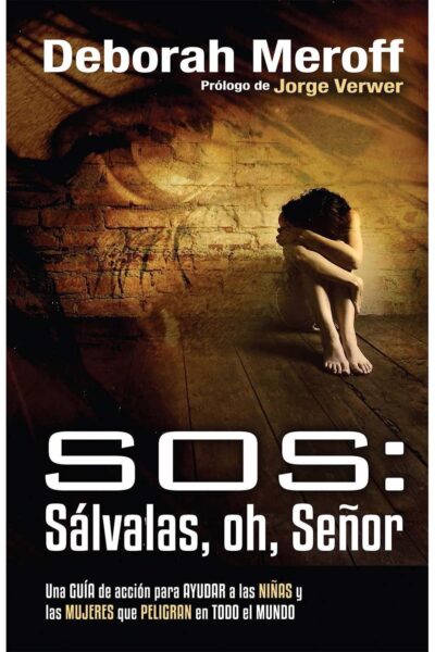 SOS: SALVALAS OH SEÑOR