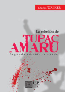 LA REBELIÓN DE TUPAC AMARU. SEGUNDA EDICION REVISADA