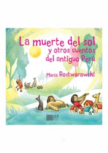 LA MUERTE DEL SOL Y OTROS CUENTOS DEL ANTIGUO PERU