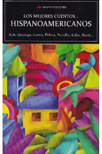 Books MEJORES CUENTOS HISPANOAMERICANOS