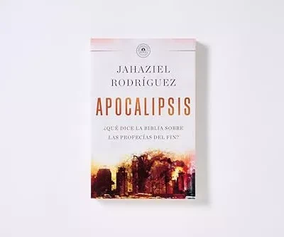 APOCALIPSIS ¿QUÉ DICE LA BIBLIA SOBRE LAS PROFECÍAS DEL FIN?
