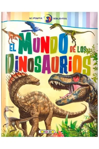 EL MUNDO DE LOS DINOSAURIOS